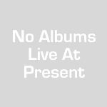 No Albums Live At Present